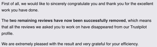 Excerpt of the customer’s message, in English, congratulating the team and confirming that all the reviews they asked us to work on have disappeared from their Trustpilot profile.